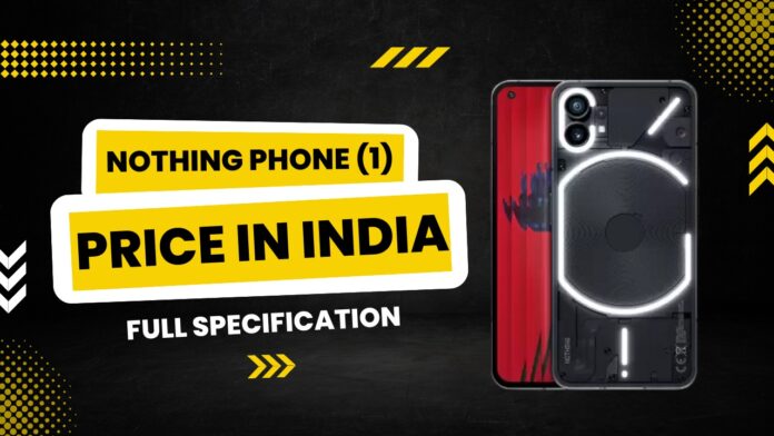 Nothing Phone(1) Price in India - Full Specificaton